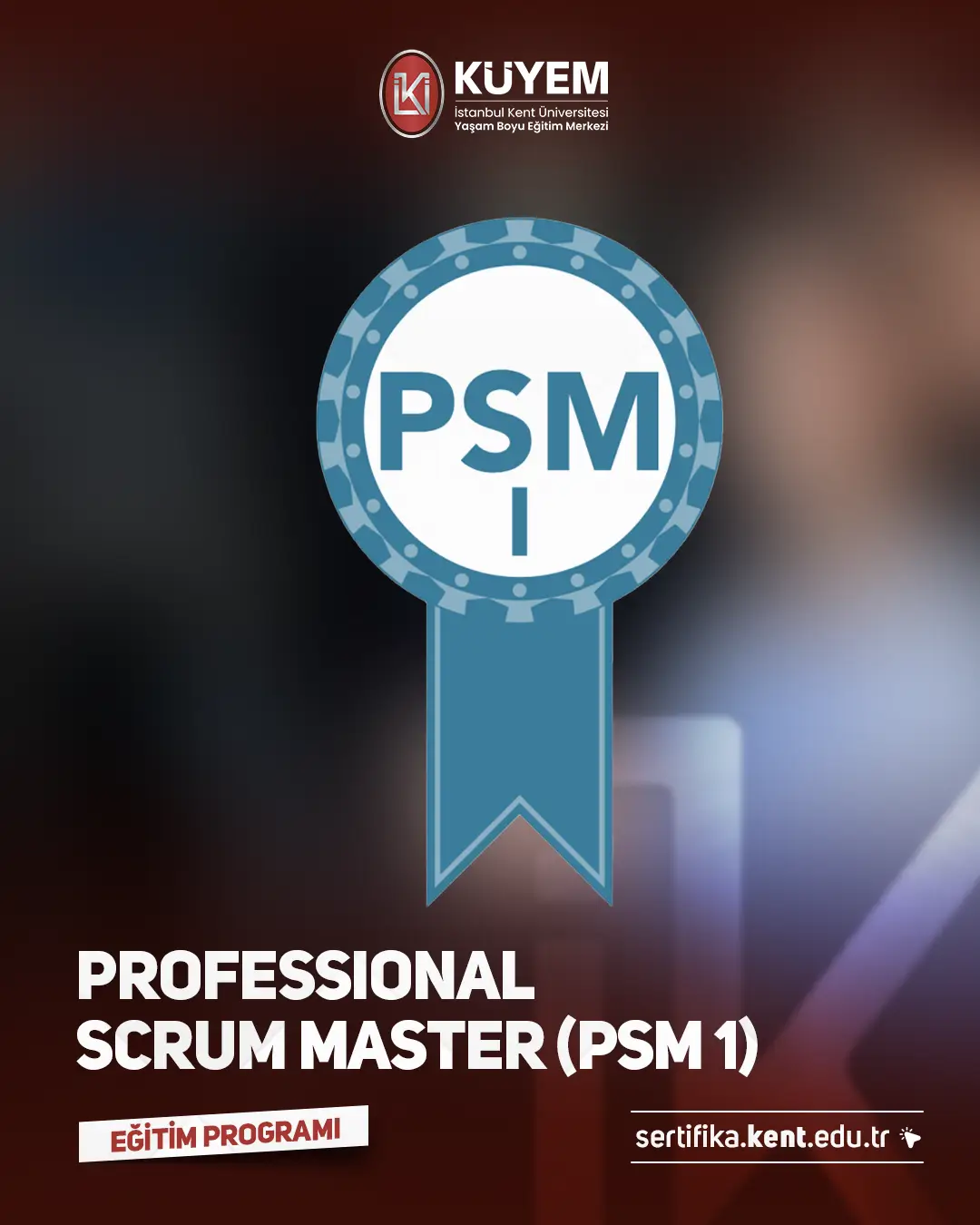 Professional Scrum Master (Psm 1) Eğitimi Sertifika Programı