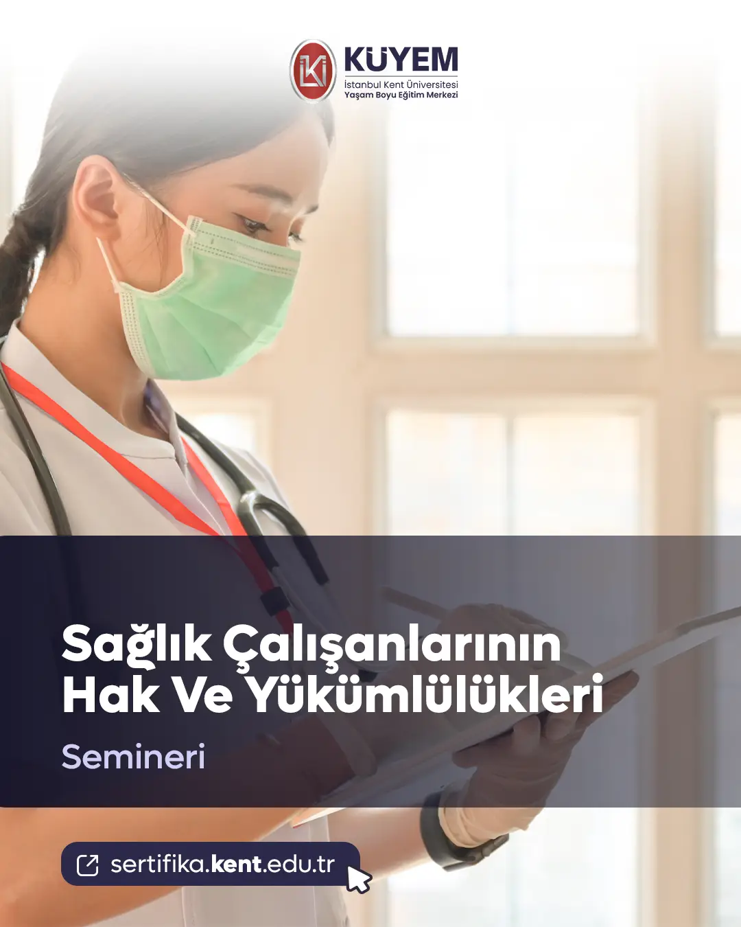 Sağlık Çalışanlarının Hak Ve Yükümlülükleri Semineri