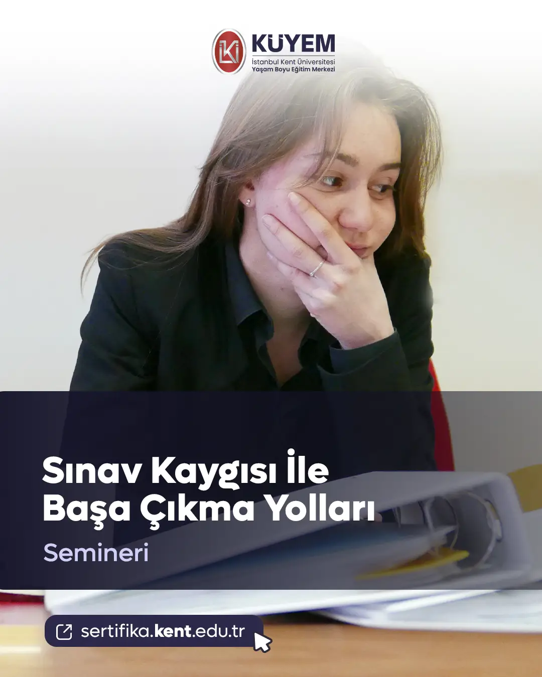 Sınav Kaygısı İle Başa Çıkma Yolları Semineri