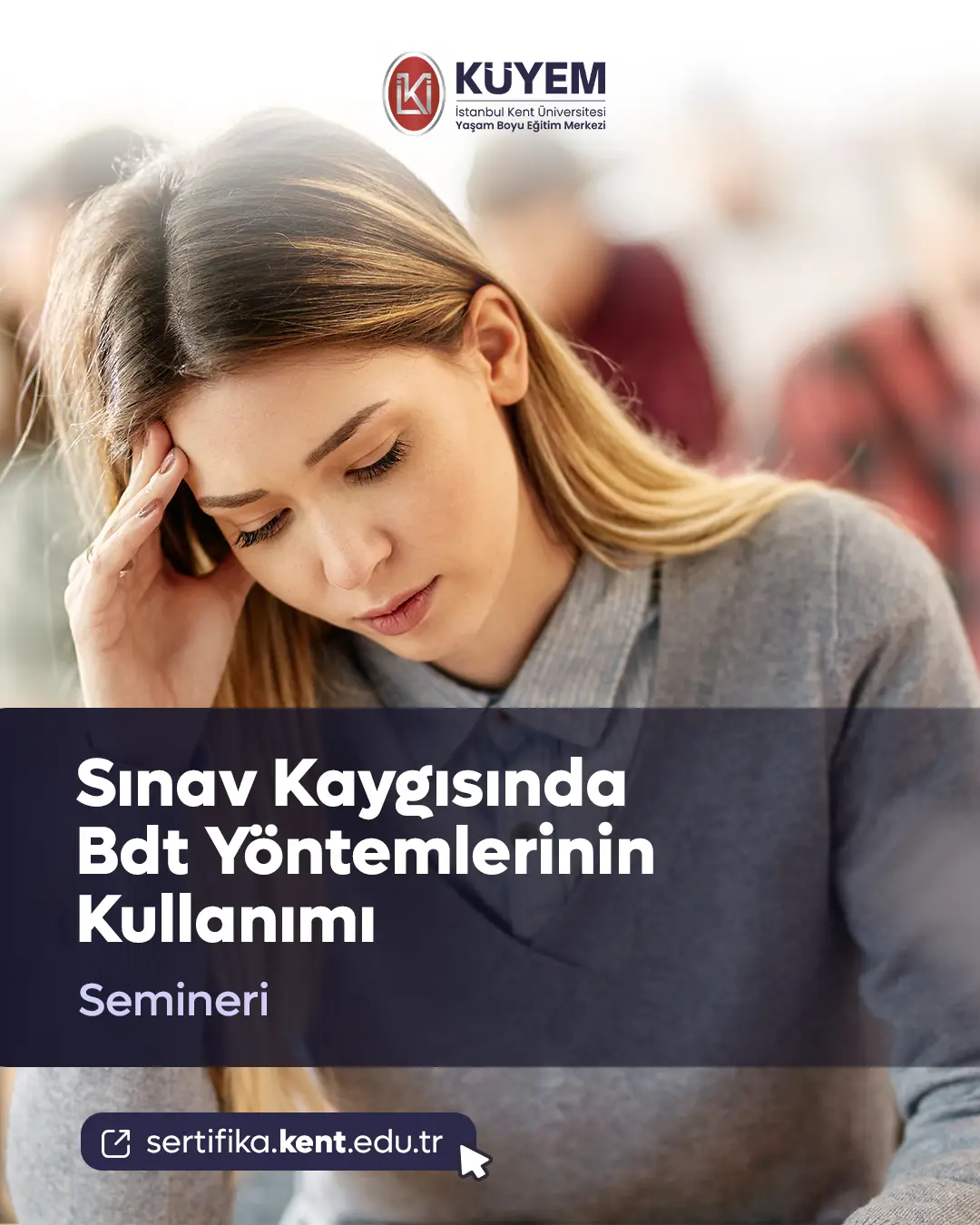 Sınav Kaygısında Bdt Yöntemlerinin Kullanımı Semineri