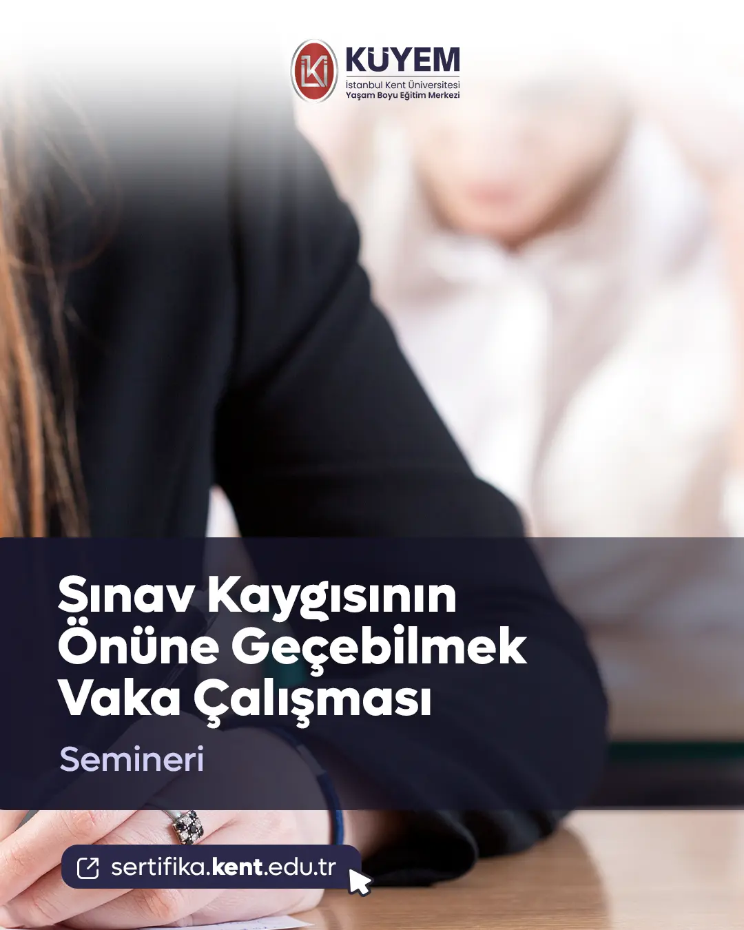 Sınav Kaygısının Önüne Geçebilmek Vaka Çalışması Semineri