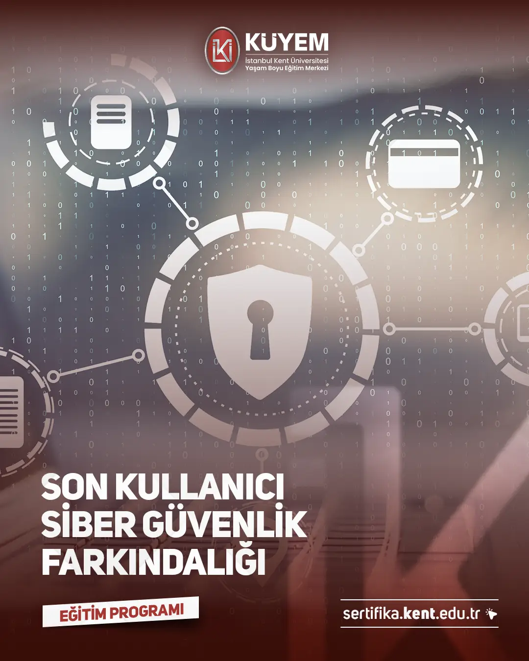 Son Kullanıcı Siber Güvenlik Farkındalığı Sertifika Programı 