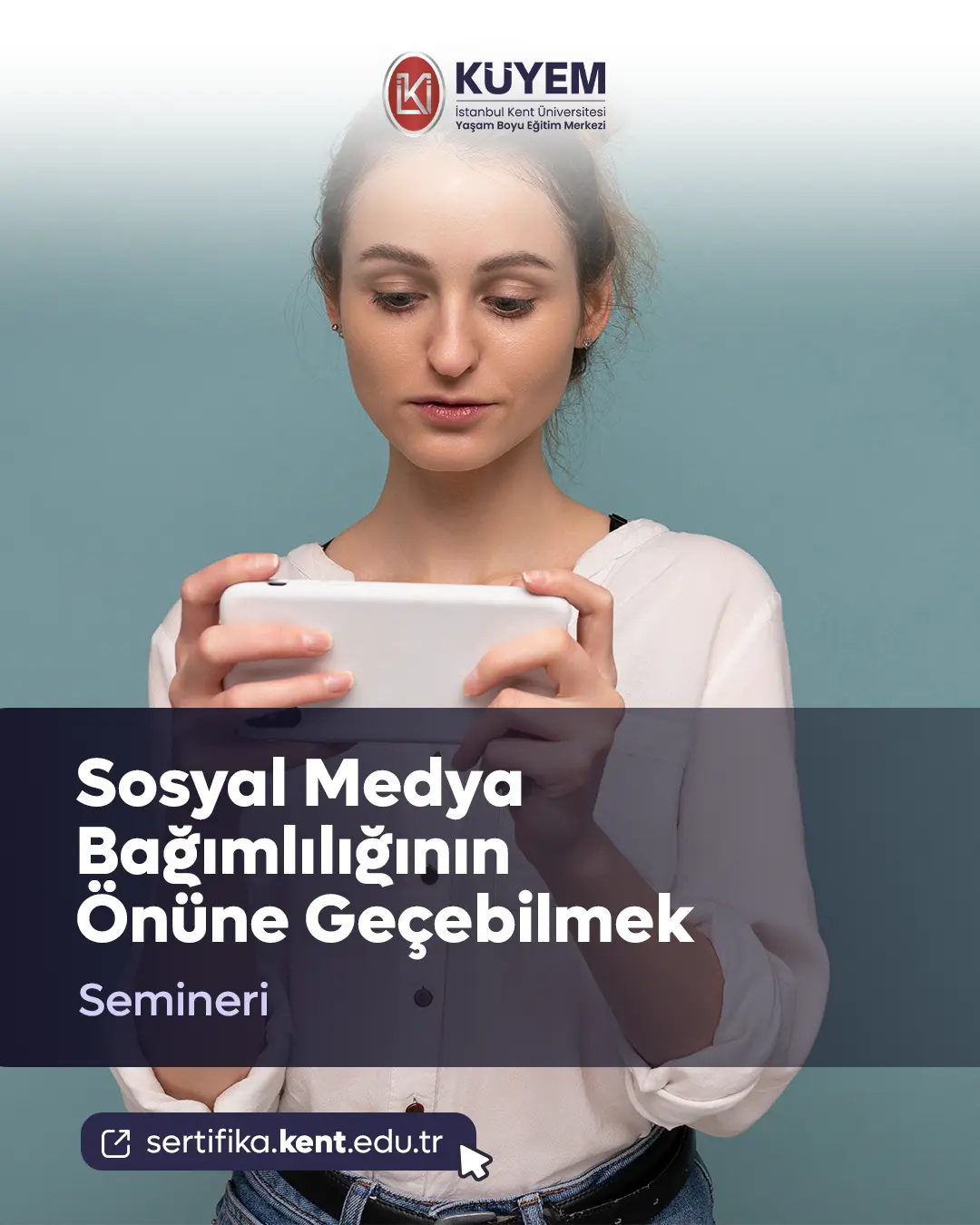 Sosyal Medya Bağımlılığının Önüne Geçebilmek Semineri