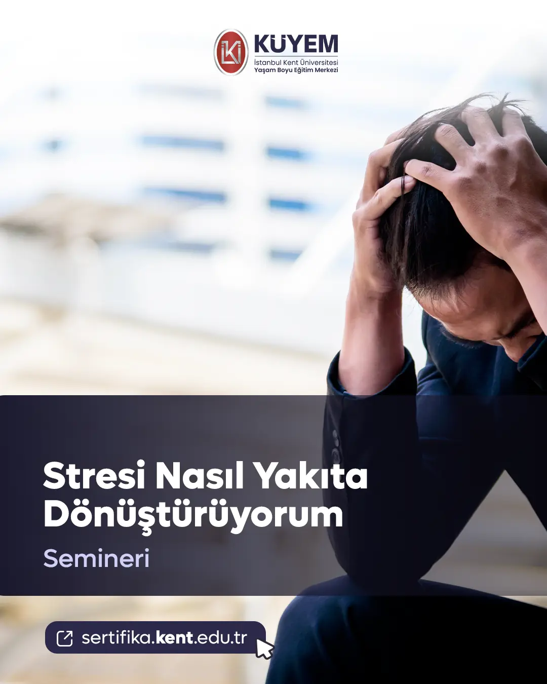 Stresi Nasıl Yakıta Dönüştürüyorum Semineri