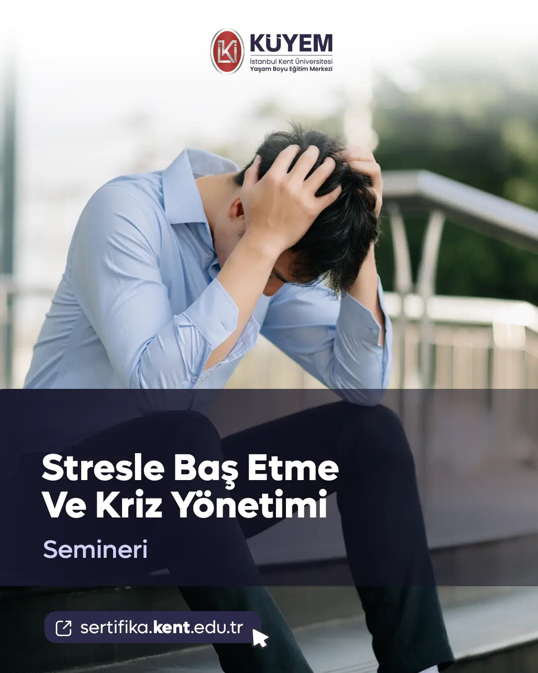 Stresle Baş Etme Ve Kriz Yönetimi Semineri