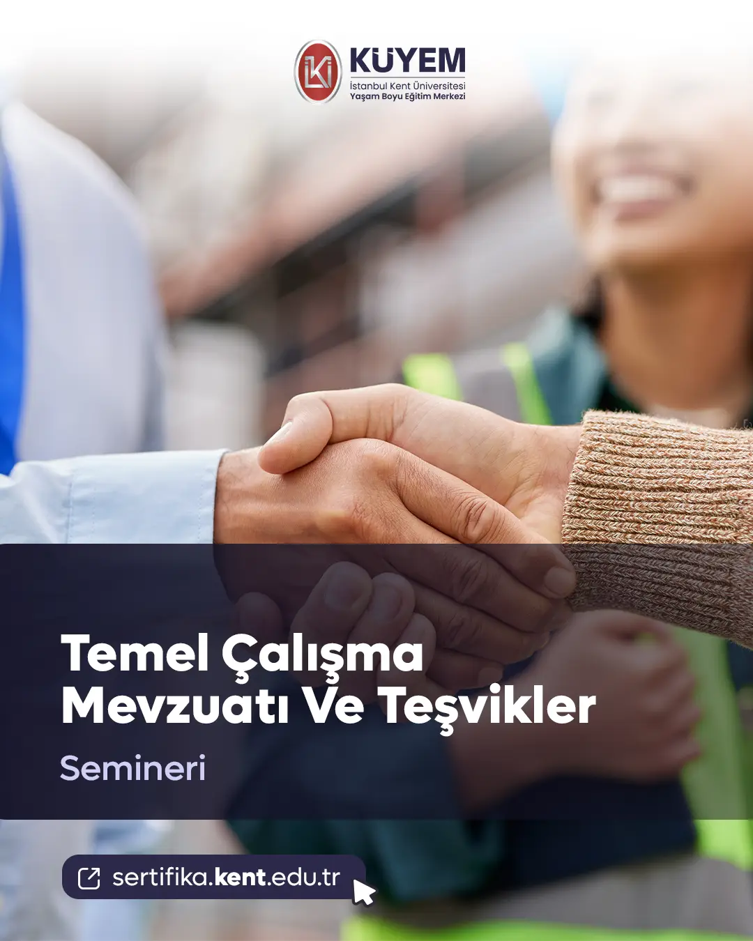 Temel Çalışma Mevzuatı Ve Teşvikler Semineri