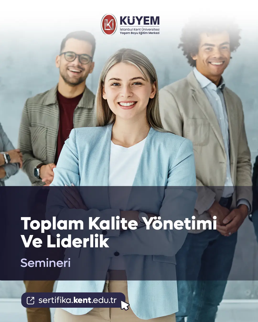 Toplam Kalite Yönetimi Ve Liderlik Semineri