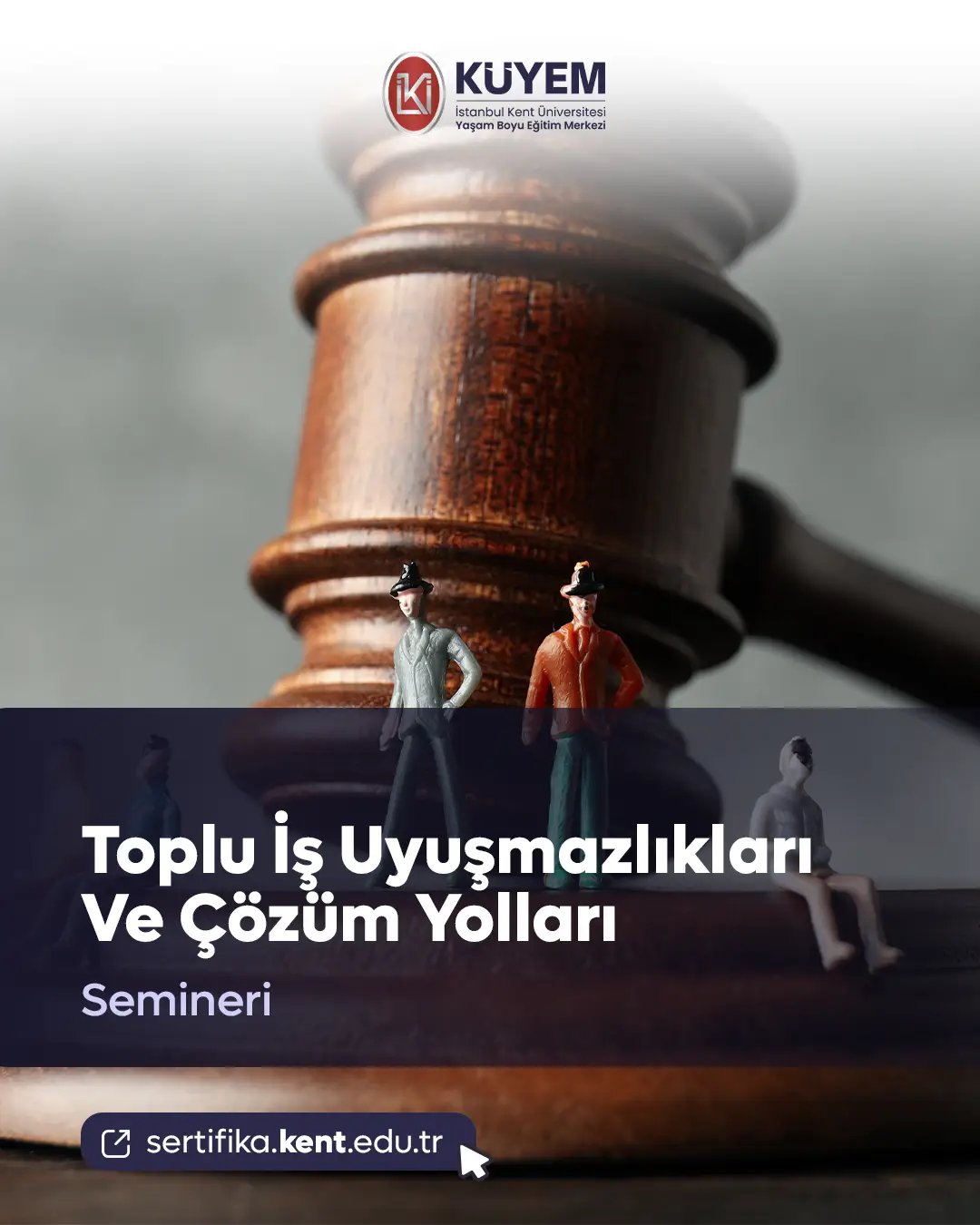 Toplu İş Uyuşmazlıkları Ve Çözüm Yolları Semineri