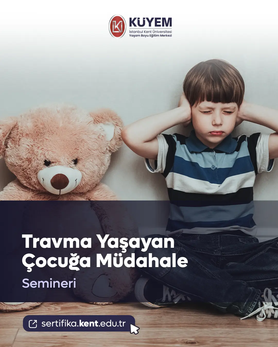 Travma Yaşayan Çocuğa Müdahale Semineri