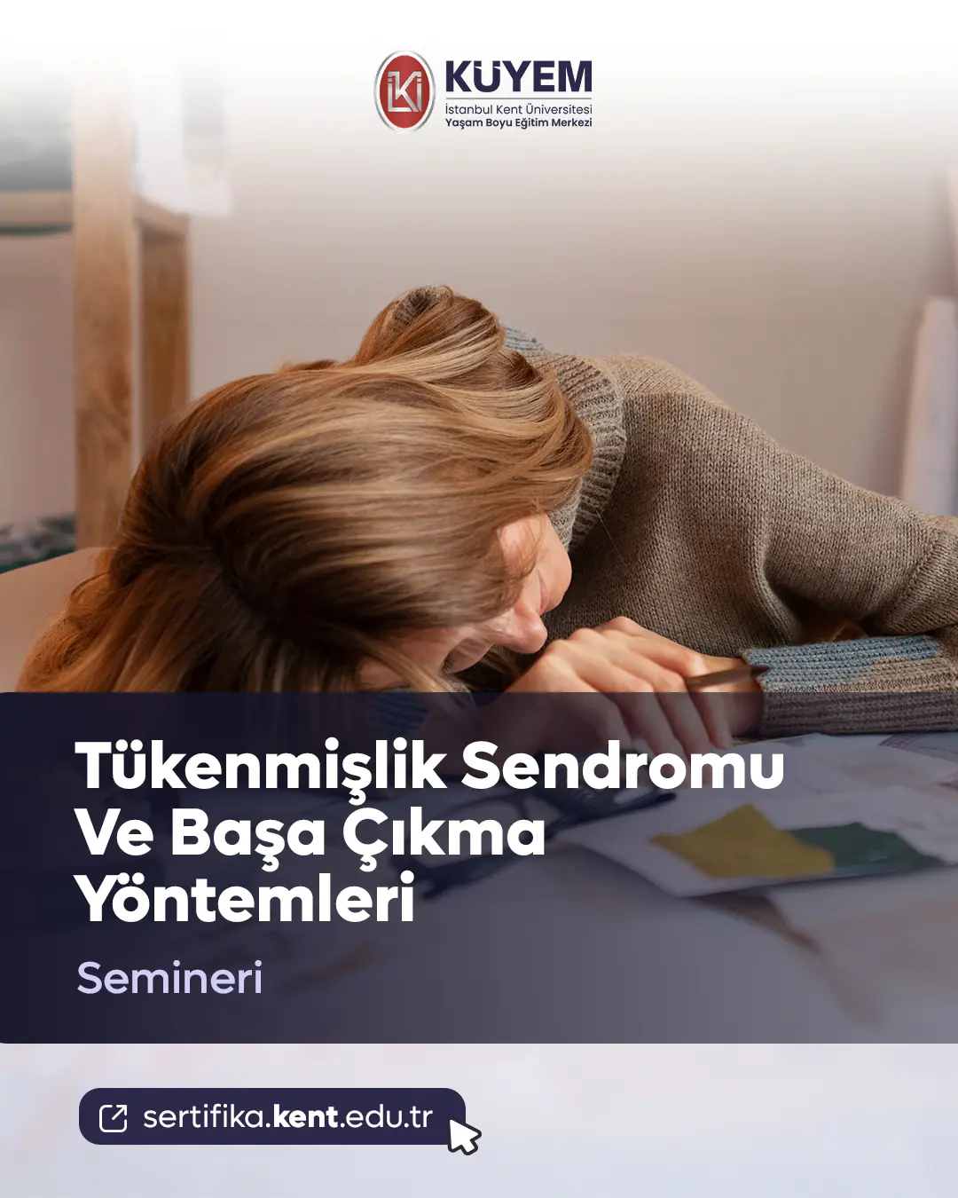 Tükenmişlik Sendromu Ve Başa Çıkma Yöntemleri Semineri