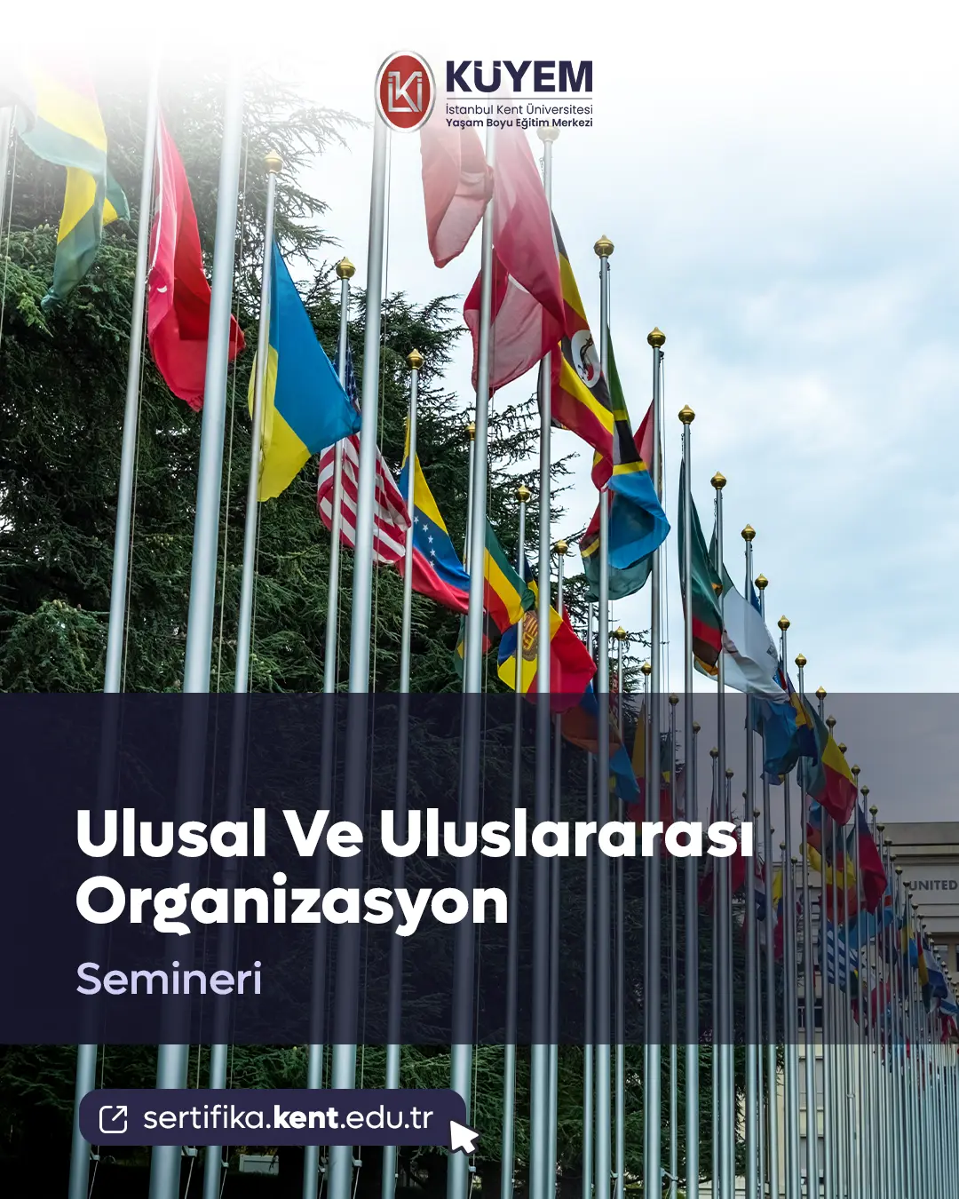 Ulusal Ve Uluslararası Organizasyon Semineri