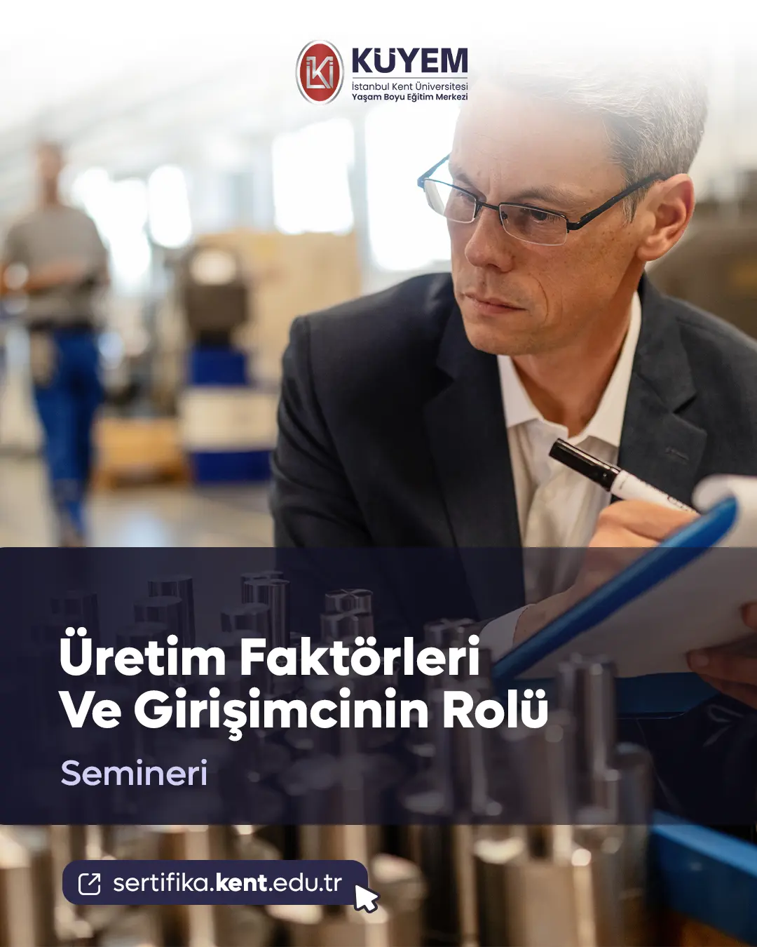 Üretim Faktörleri Ve Girişimcinin Rolü Semineri