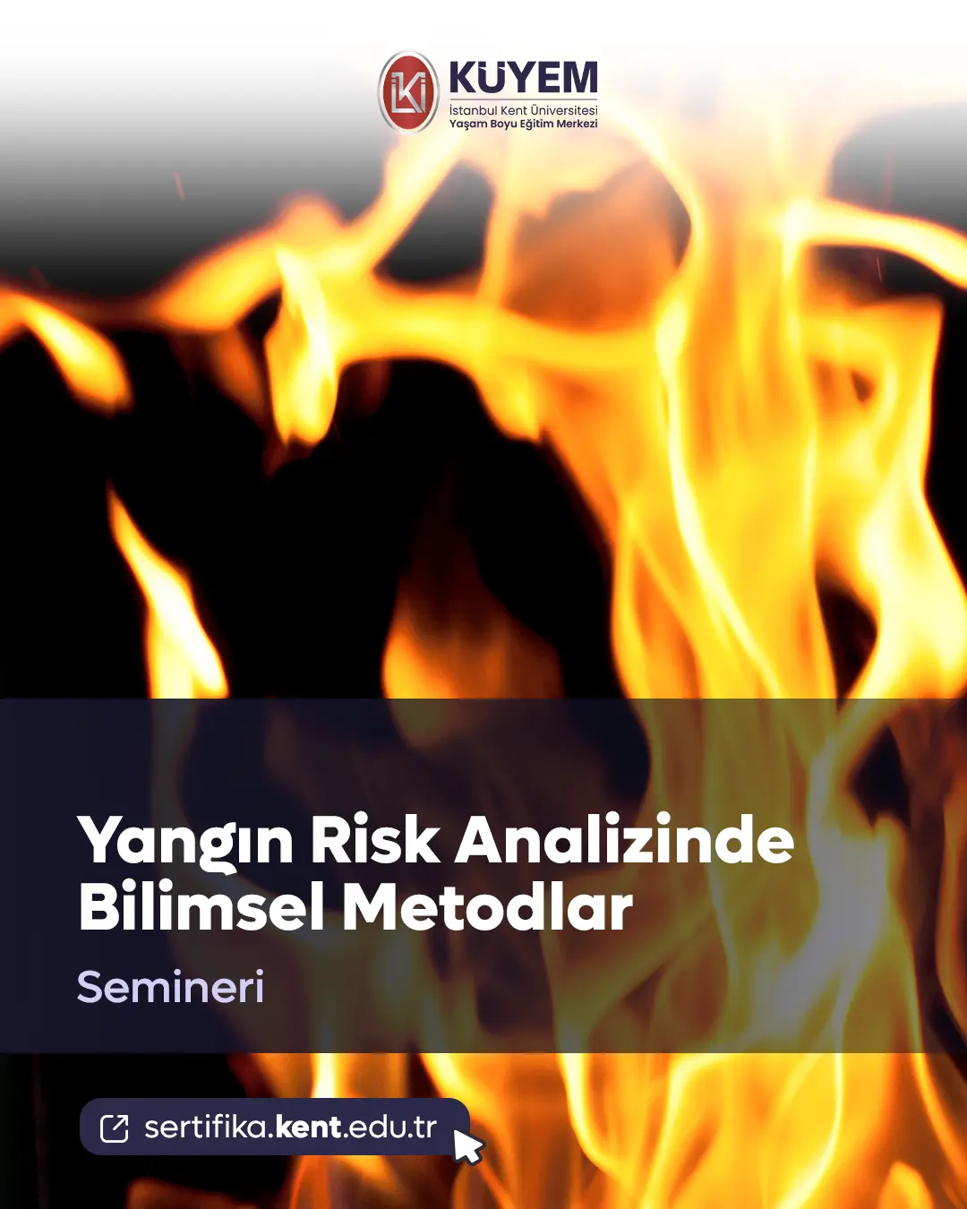Yangın Risk Analizinde Bilimsel Metodlar Semineri