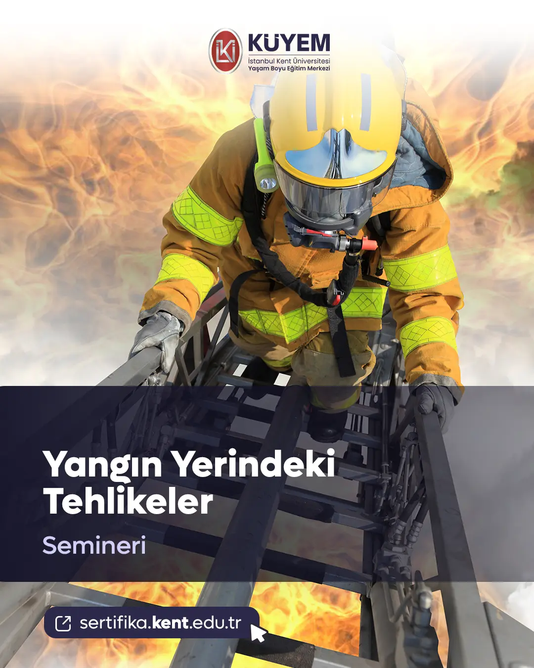 Yangın Yerindeki Tehlikeler Semineri