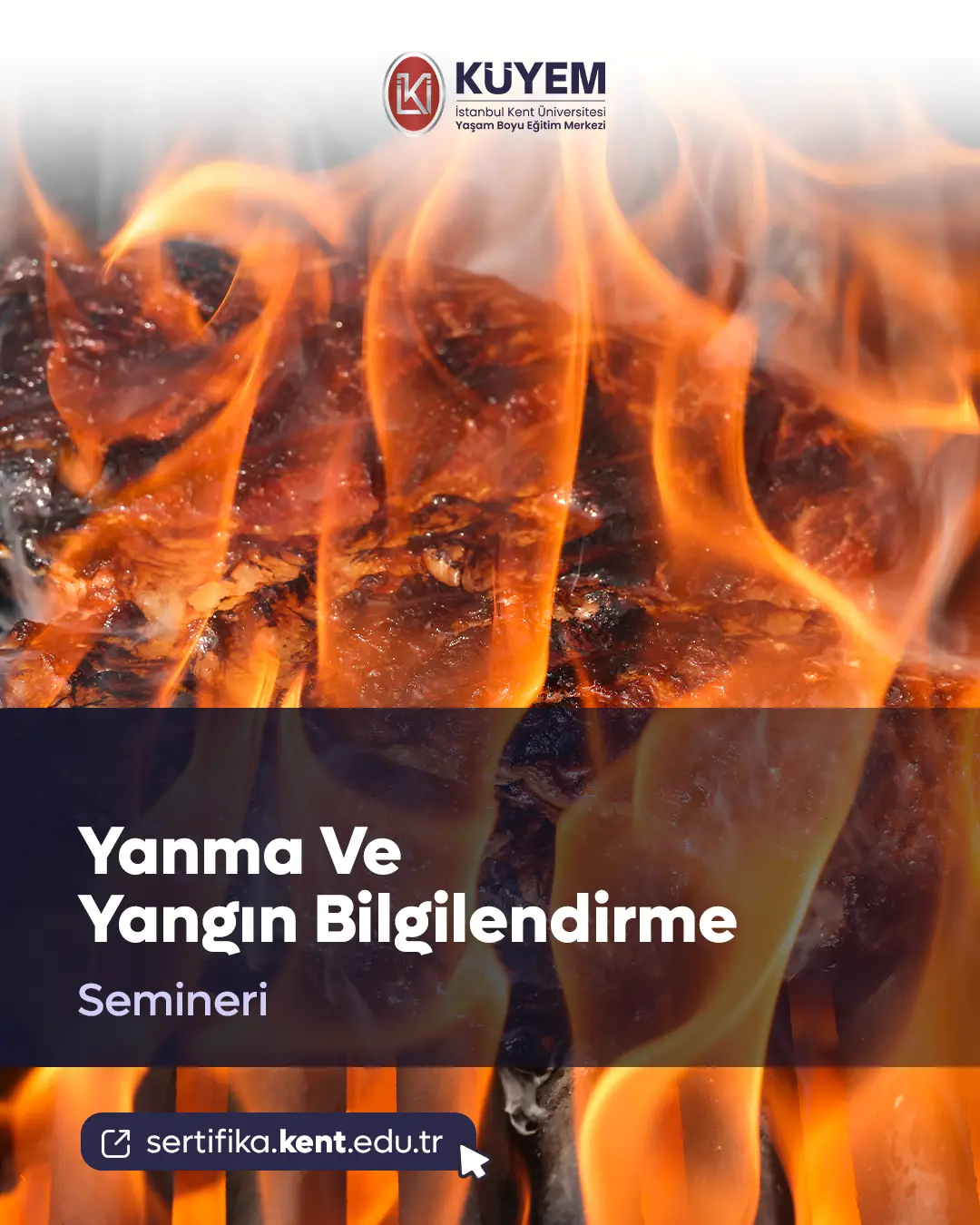 Yanma Ve Yangın Bilgilendirme Semineri