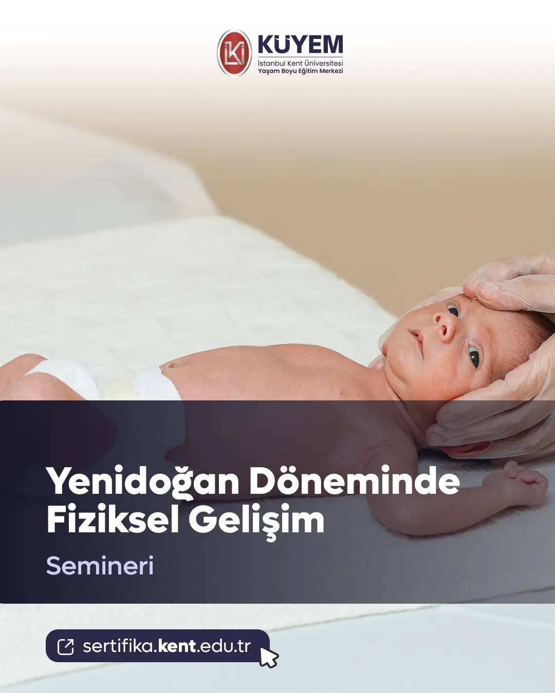 Yenidoğan Döneminde Fiziksel Gelişim Semineri