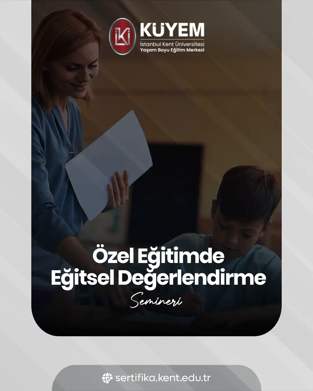 Özel Eğitimde Eğitsel Değerlendirme Semineri