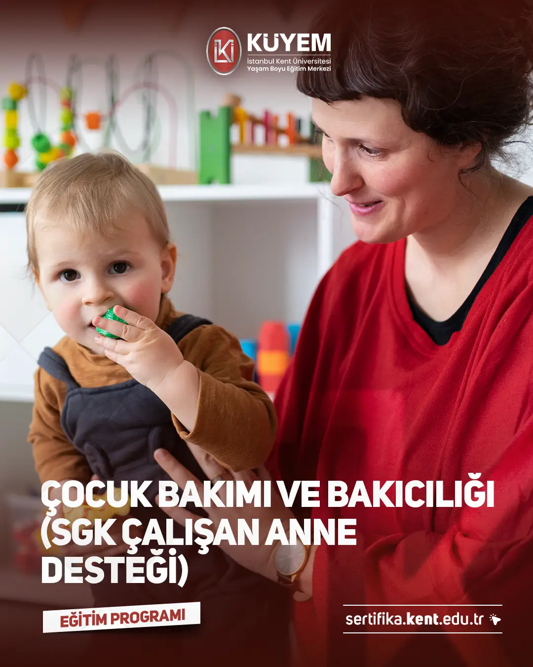 Çocuk Bakımı Ve Bakıcılığı Sertifika Programı (Sgk Çalışan Anne Desteği)