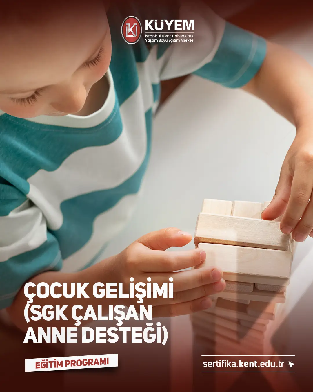 Çocuk Gelişimi (Sgk Çalışan Anne Desteği) Sertifika Programı