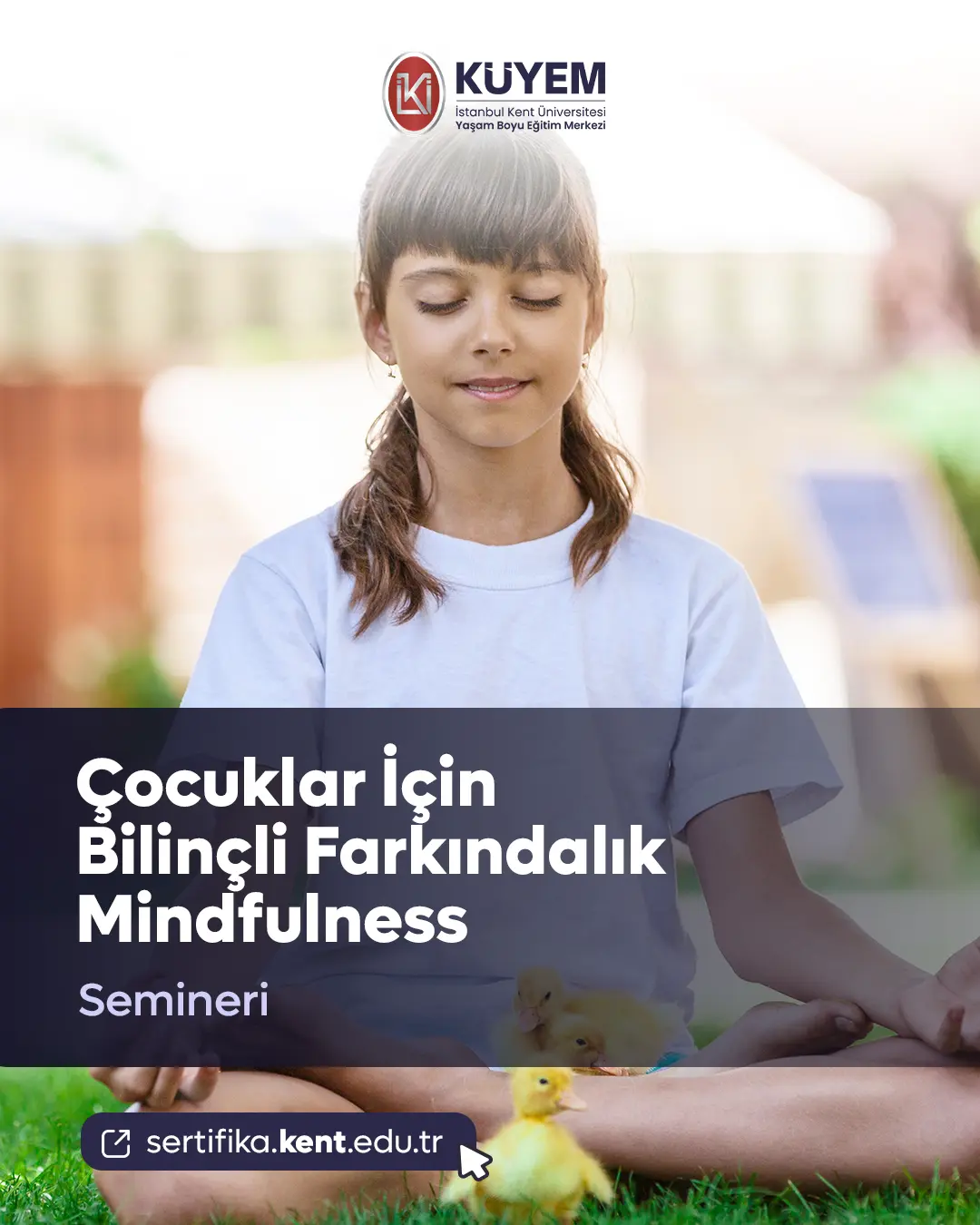 Çocuklar İçin Bilinçli Farkındalık Mindfulness Semineri