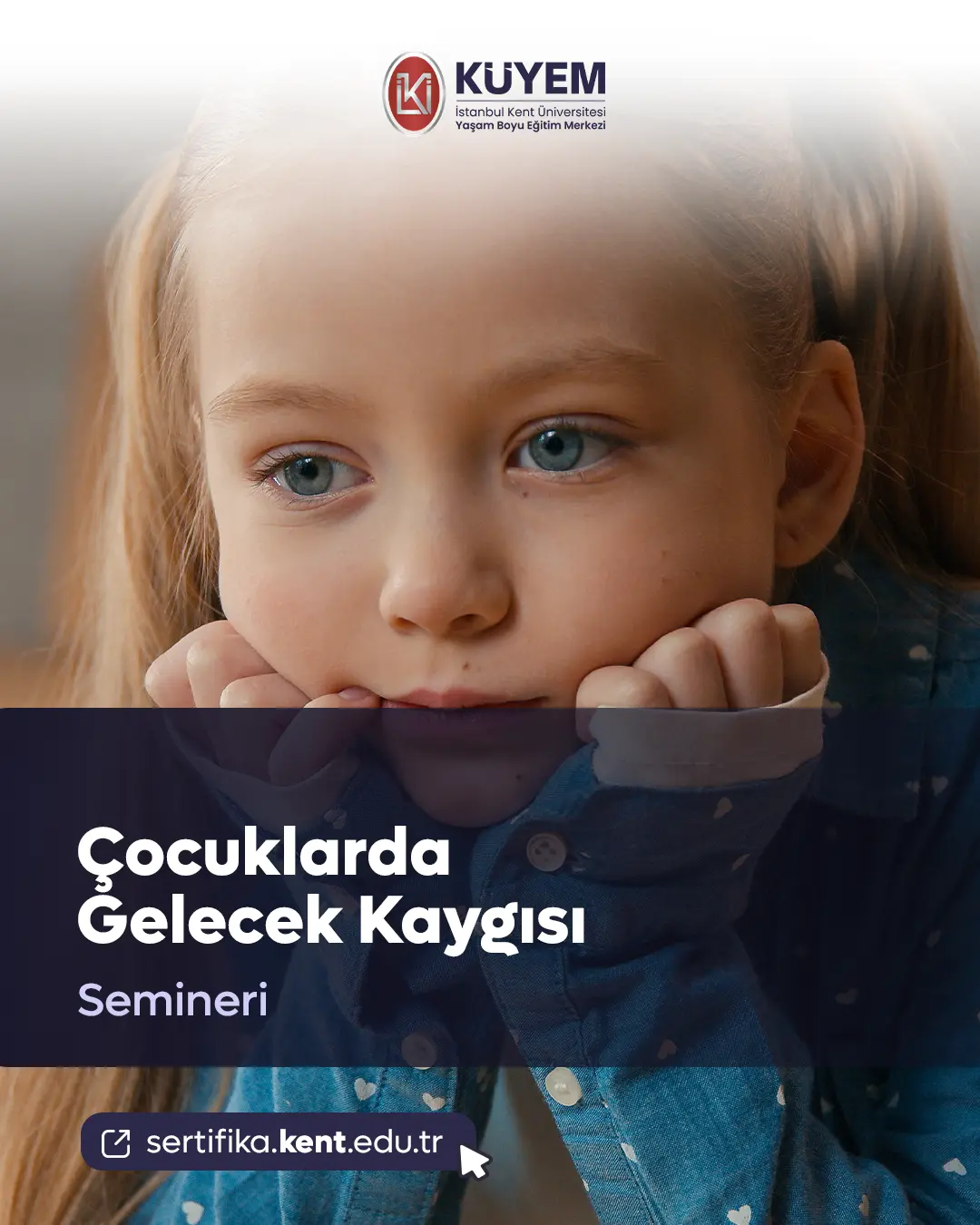 Çocuklarda Gelecek Kaygısı Semineri