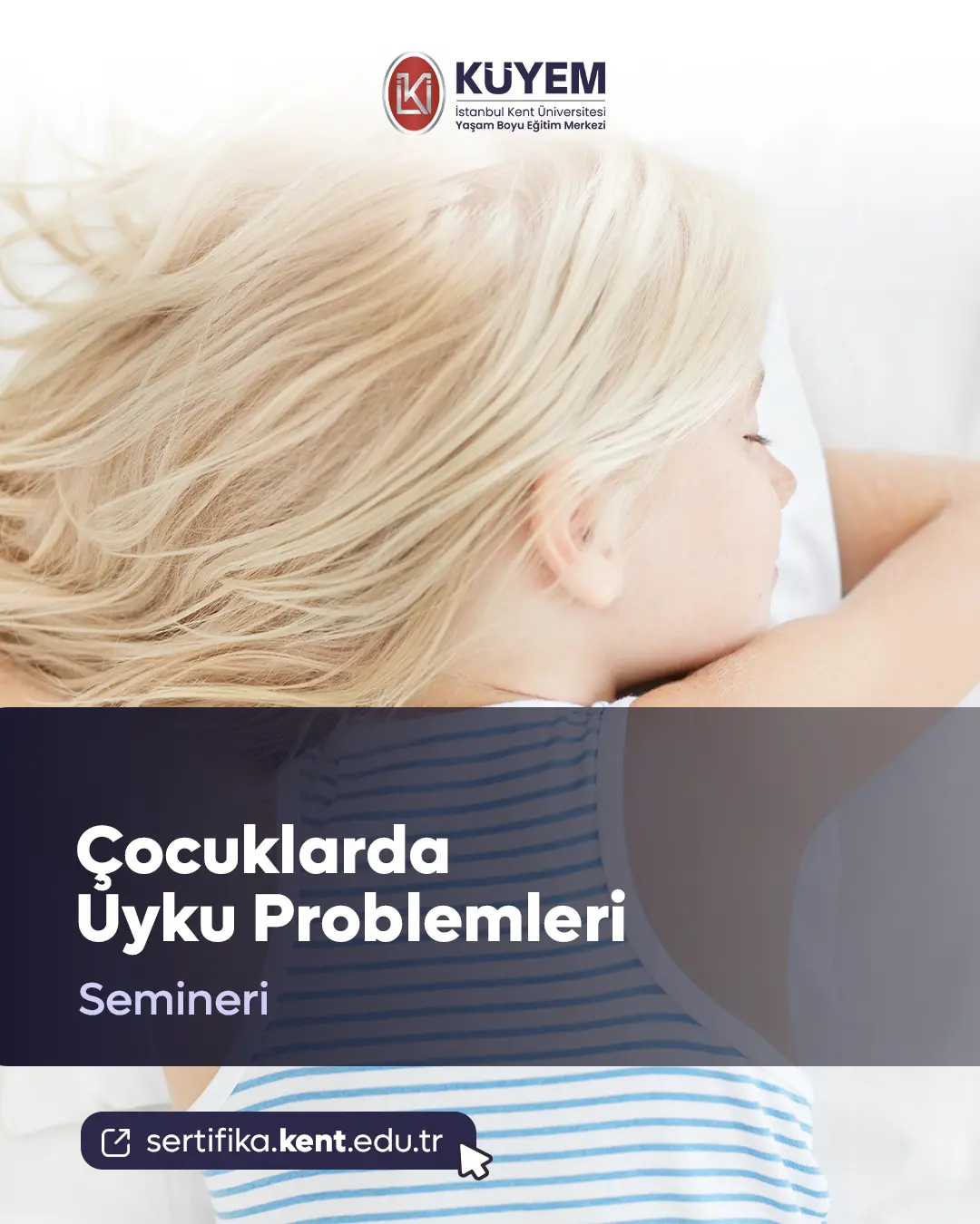 Çocuklarda Uyku Problemleri Semineri