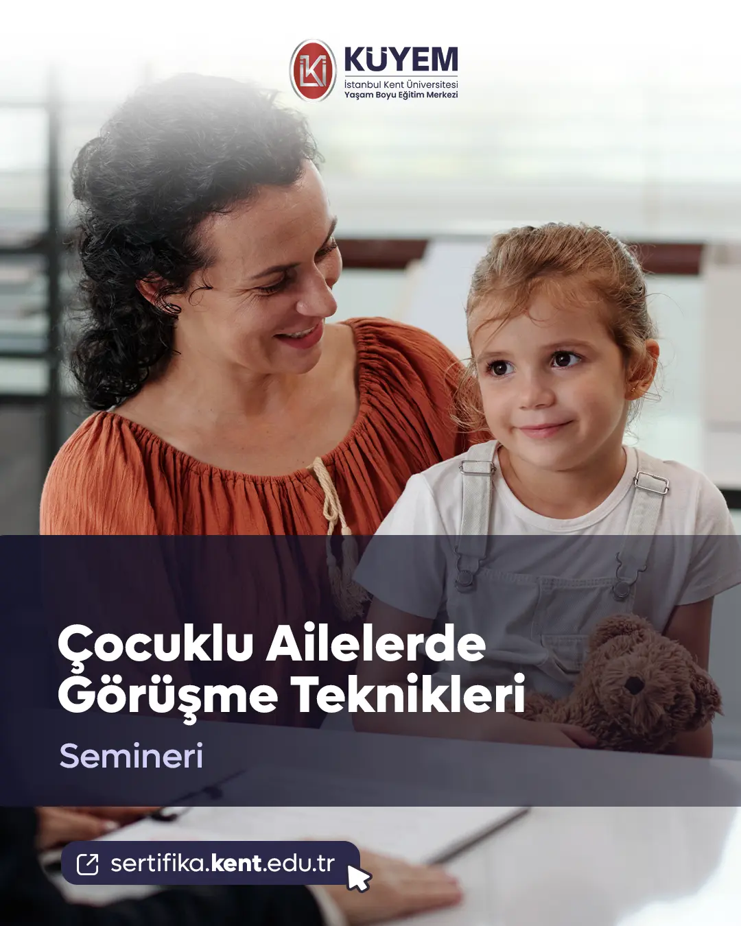 Çocuklu Ailelerde Görüşme Teknikleri Semineri