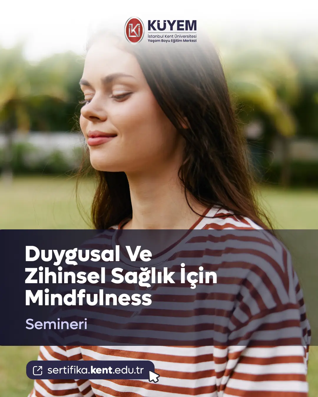 Duygusal Ve Zihinsel Sağlık İçin Mindfulness Semineri
