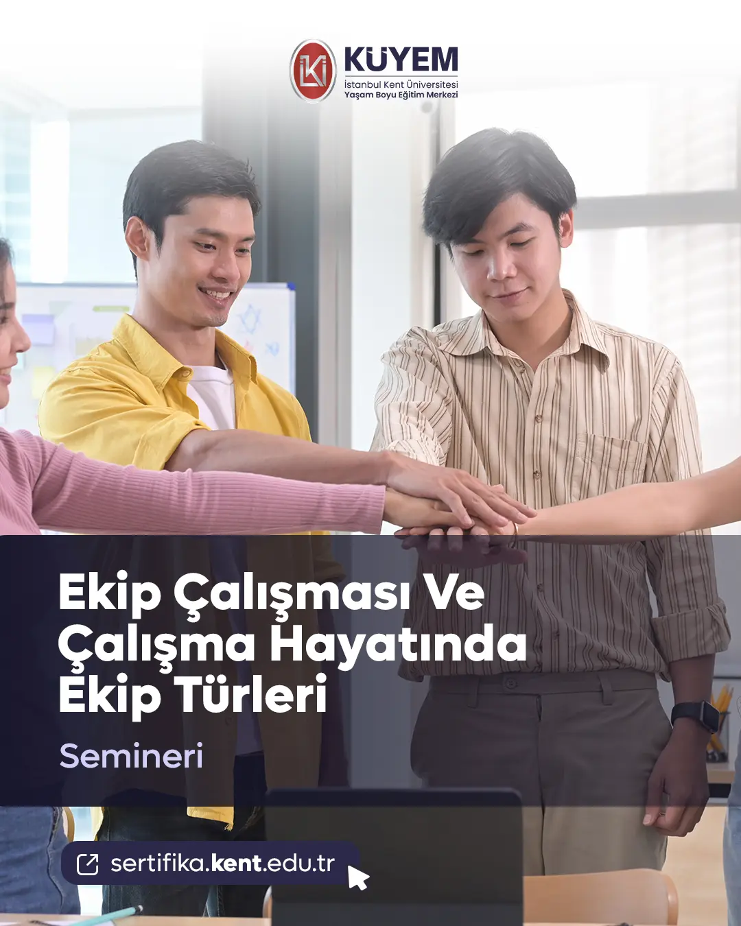 Ekip Çalışması Ve Çalışma Hayatında Ekip Türleri Semineri