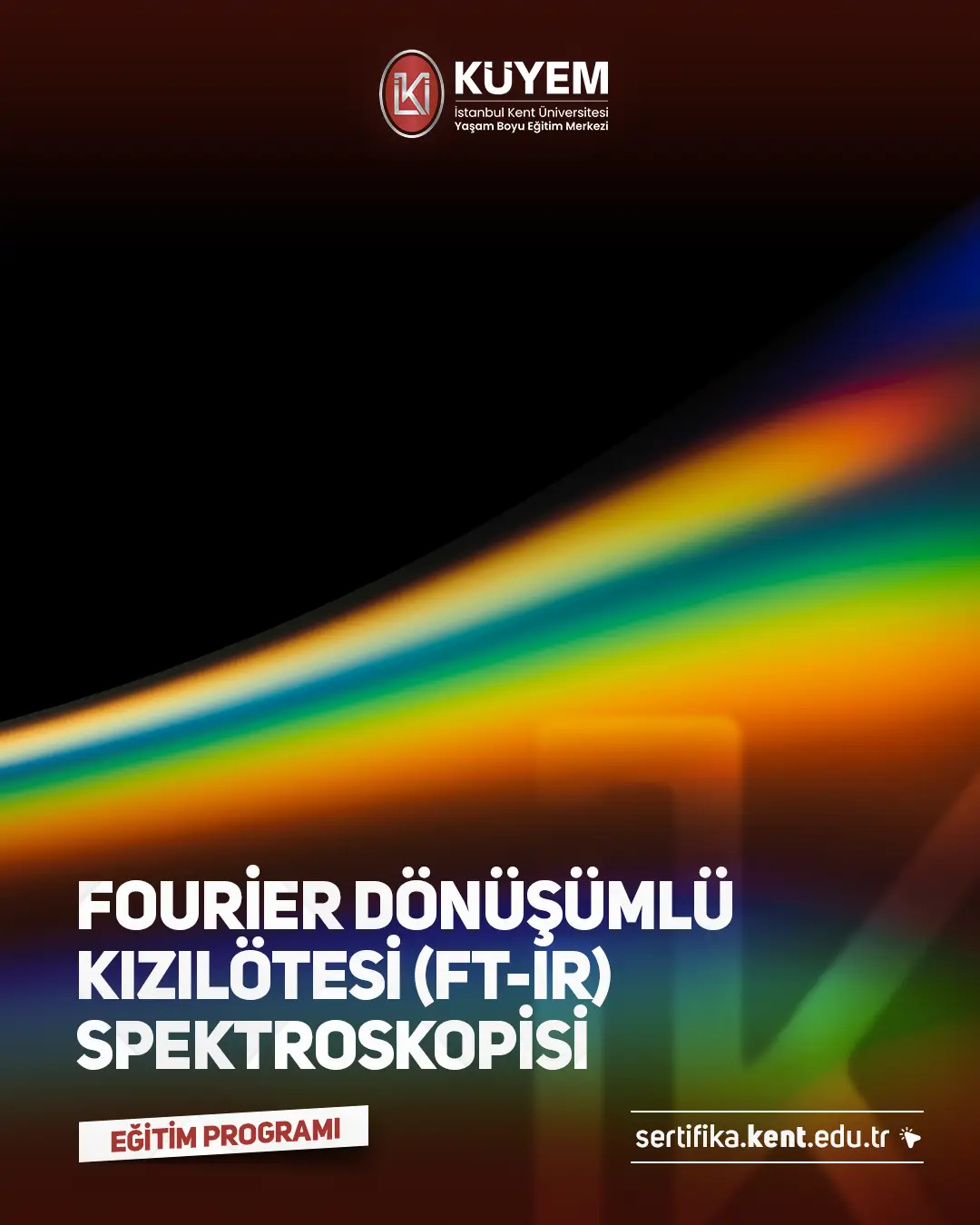 Fourier Dönüşümlü Kızılötesi (Ft-Ir) Spektroskopisi Sertifika Programı