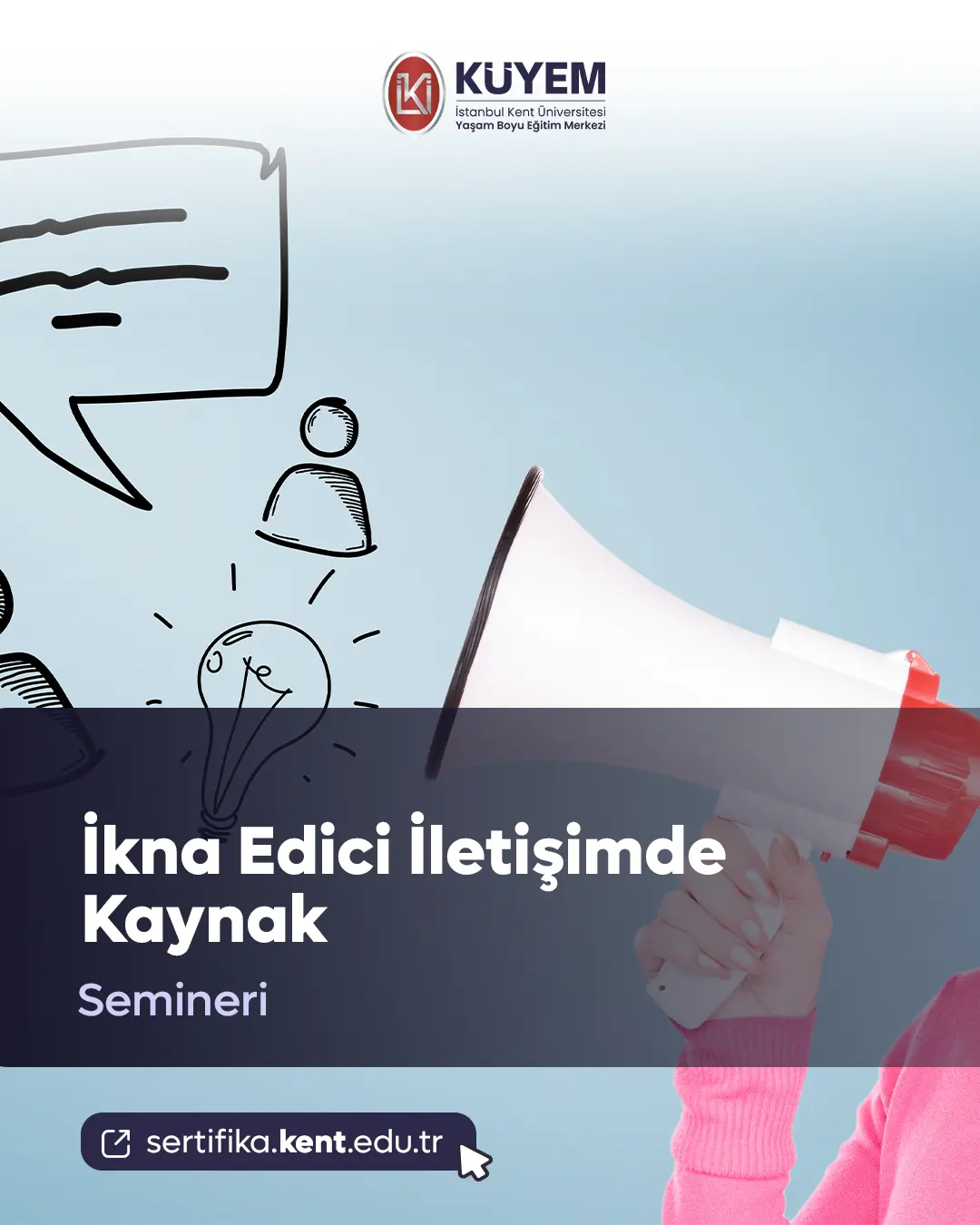 İkna Edici İletişimde Kaynak Semineri