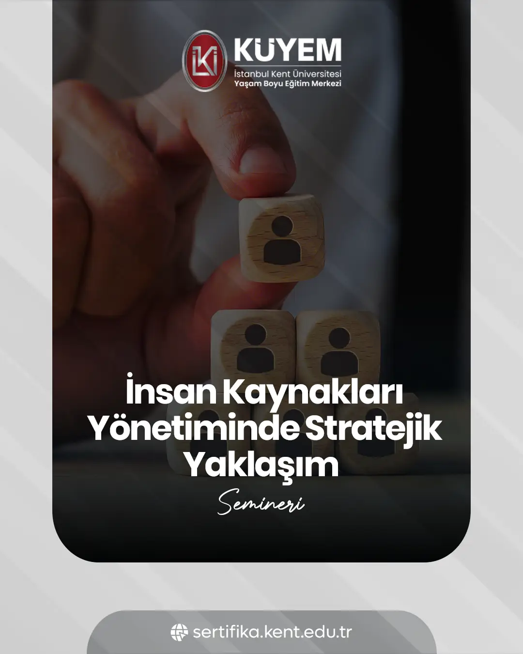 İnsan Kaynakları Yönetiminde Stratejik Yaklaşım Semineri