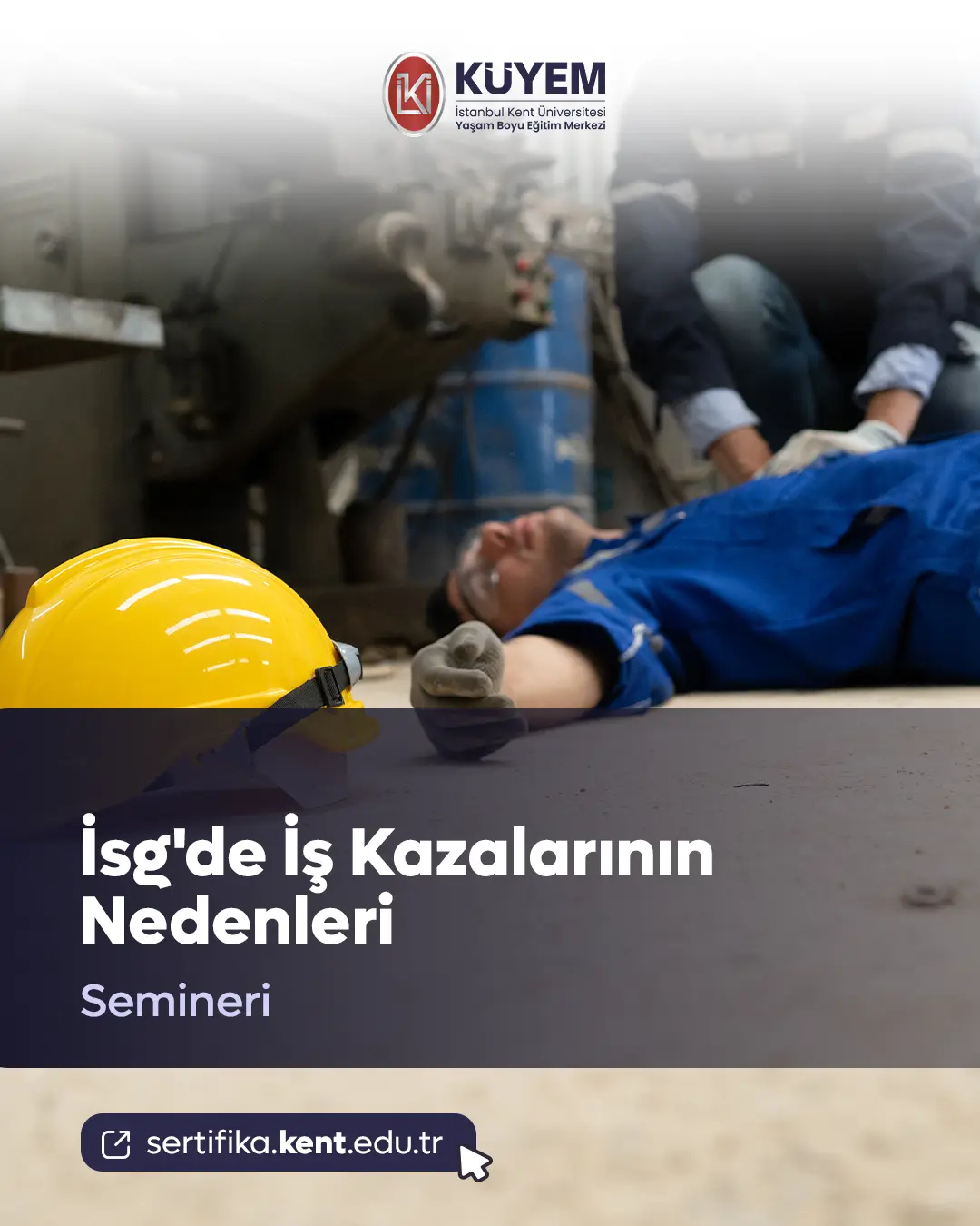 İsg'de İş Kazalarının Nedenleri Semineri