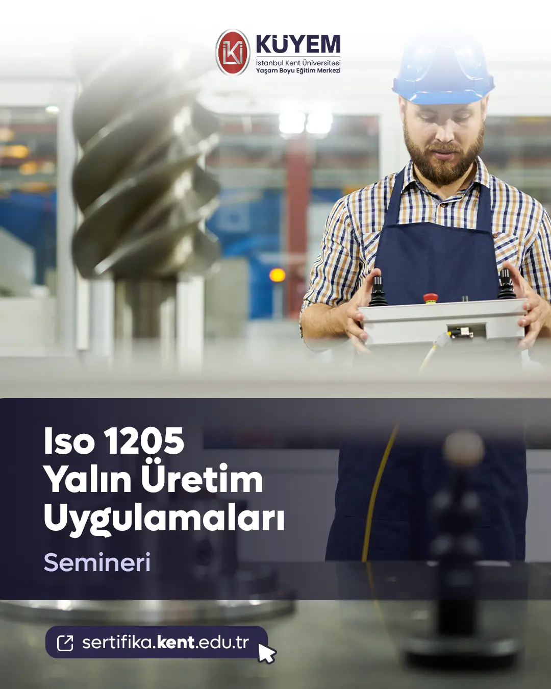Iso 1205 Yalın Üretim Uygulamaları Semineri