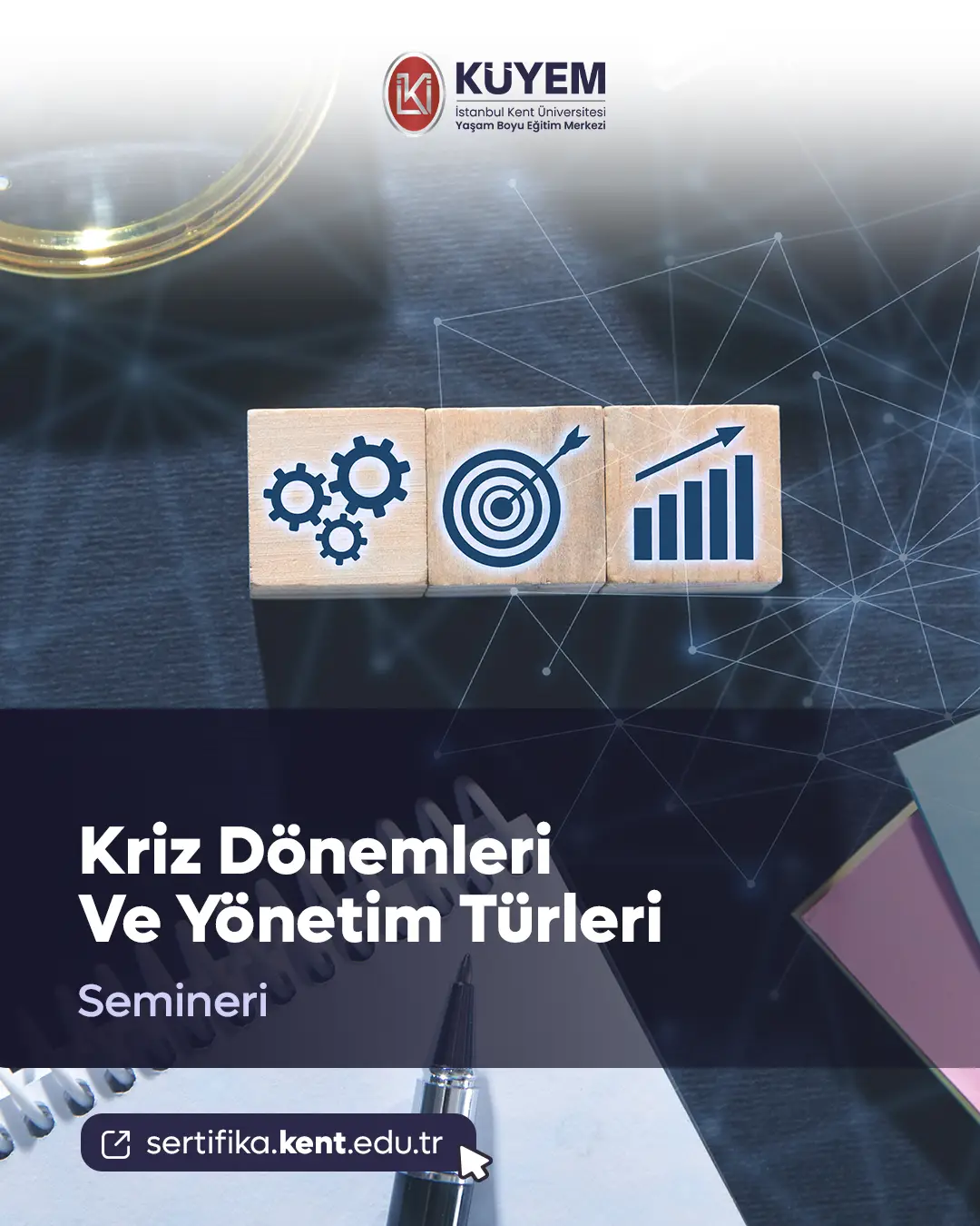 Kriz Dönemleri Ve Yönetim Türleri Semineri