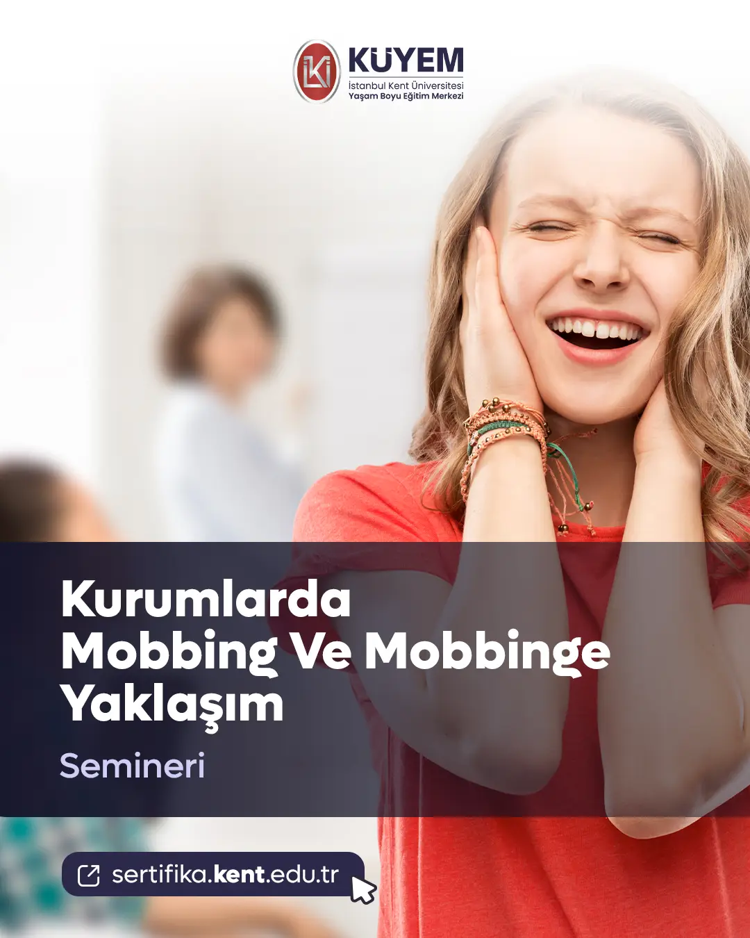 Kurumlarda Mobbing Ve Mobbinge Yaklaşım Semineri