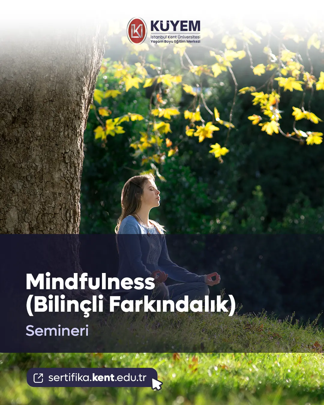 Mindfulness (Bilinçli Farkındalık) Semineri