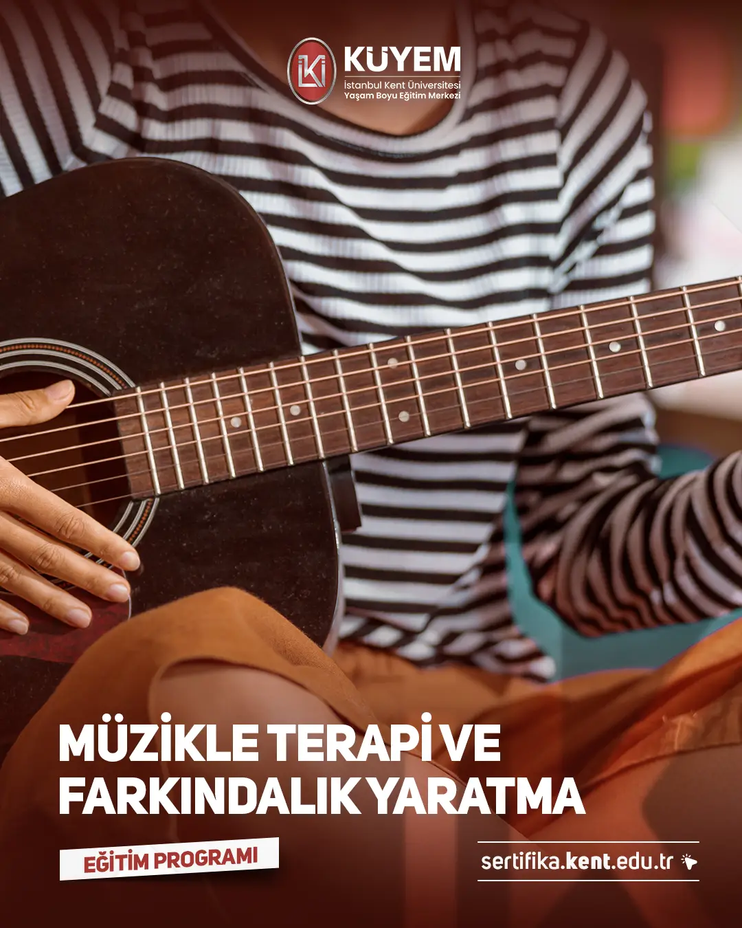 ÜCRETSİZ Müzikle Terapi Ve Farkındalık Yaratma Sertifika Programı