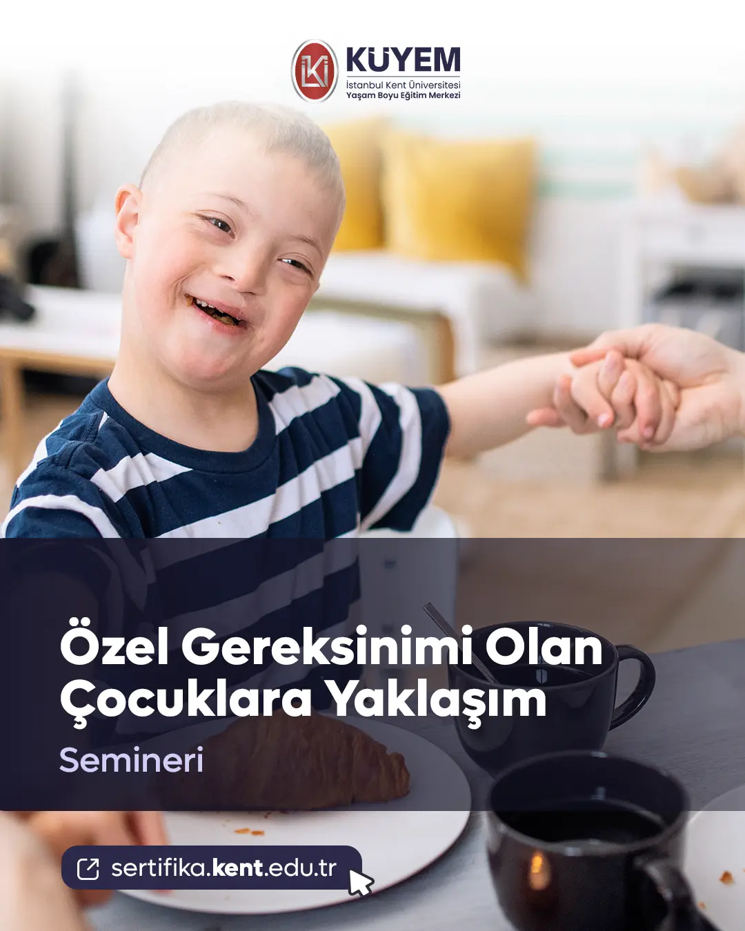 Özel Gereksinimi Olan Çocuklara Yaklaşım Semineri