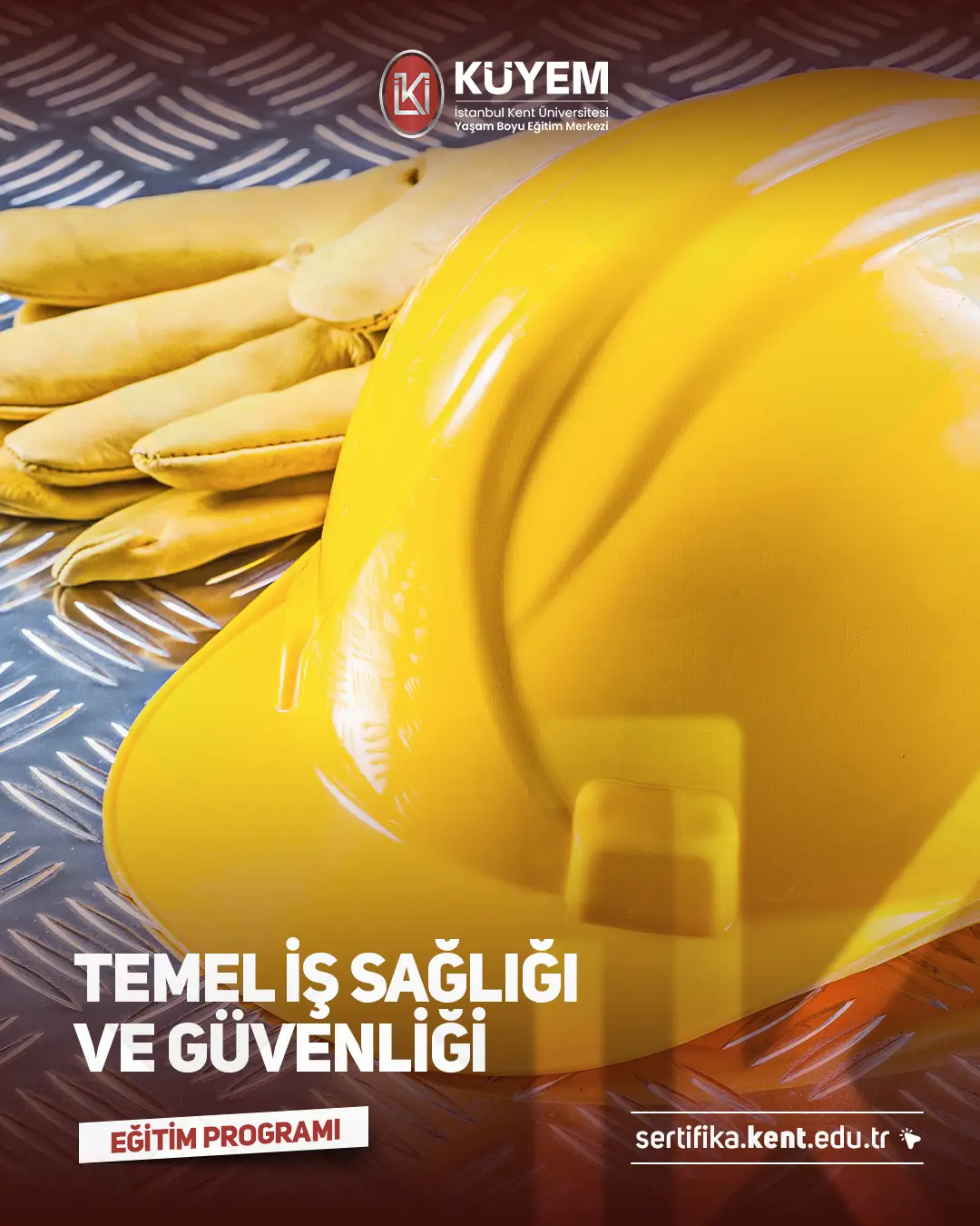 Temel İş Sağlığı Ve Güvenliği Sertifika Programı