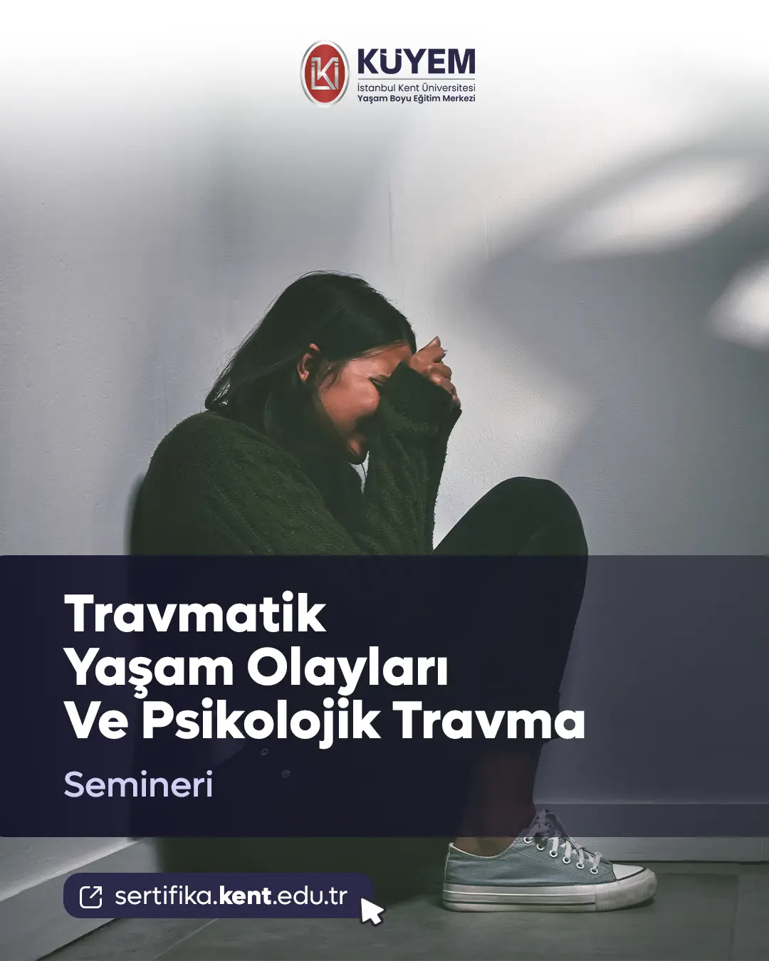 Travmatik Yaşam Olayları Ve Psikolojik Travma Semineri