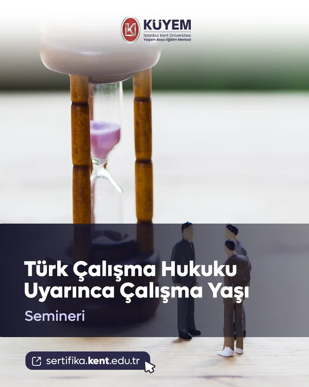 Türk Çalışma Hukuku Uyarınca Çalışma Yaşı Semineri